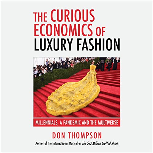 Cover of The Curious Economics of Luxury Fashion