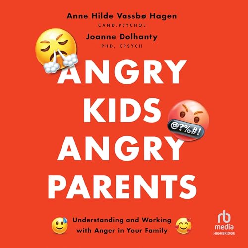 Cover of Angry Kids, Angry Parents