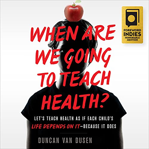 Cover of When Are We Going to Teach Health?