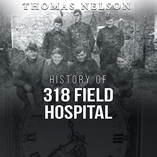 Cover of History of 318 Field Hospital