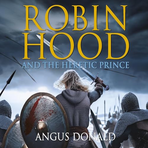 Cover of Robin Hood and the Heretic Prince