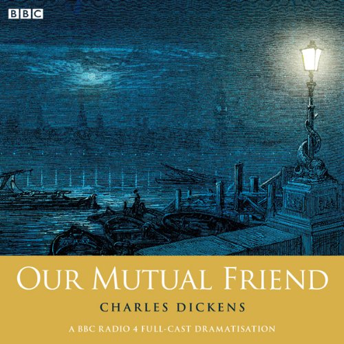 Cover of Our Mutual Friend (Woman's Hour Drama)