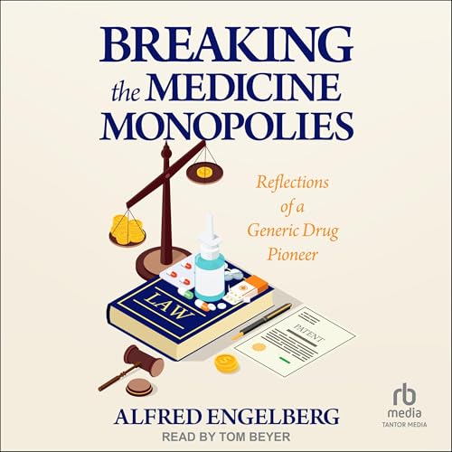 Cover of Breaking the Medicine Monopolies