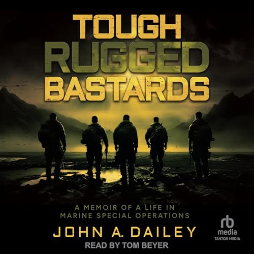 Cover of Tough Rugged Bastards