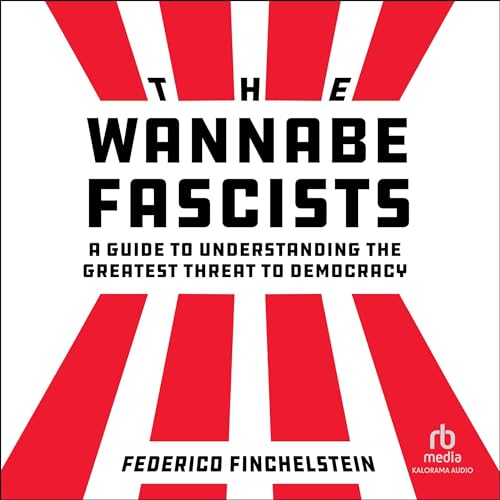 Cover of The Wannabe Fascists