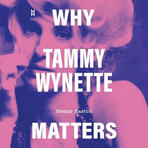 Cover of Why Tammy Wynette Matters