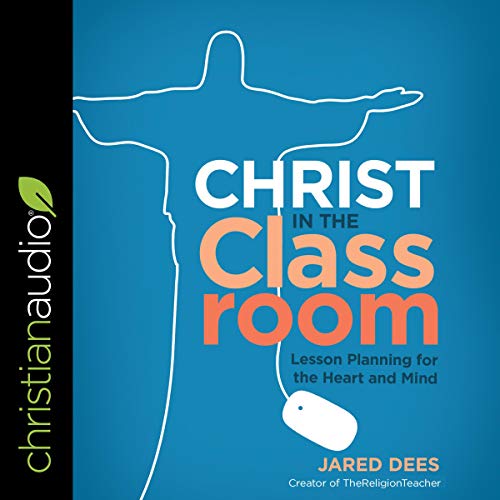 Cover of Christ in the Classroom
