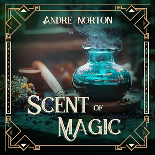 Cover of The Scent of Magic