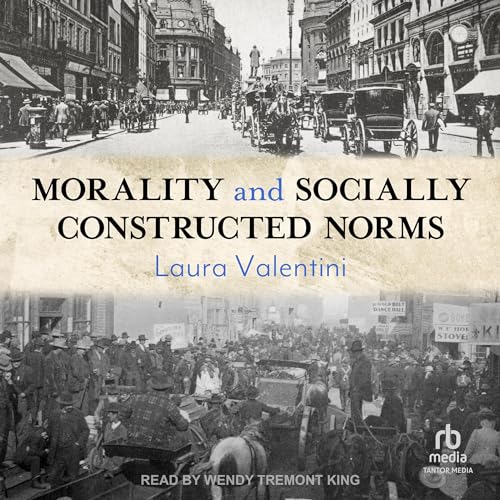Cover of Morality and Socially Constructed Norms
