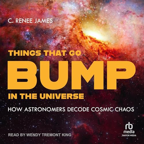Cover of Things That Go Bump in the Universe