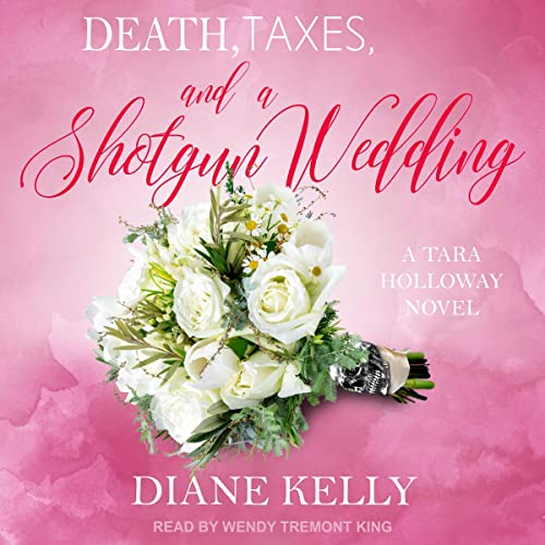Cover of Death, Taxes, and a Shotgun Wedding