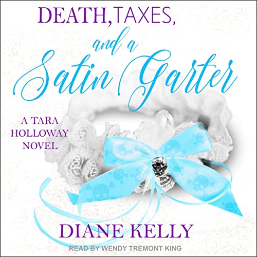 Cover of Death, Taxes, and a Satin Garter