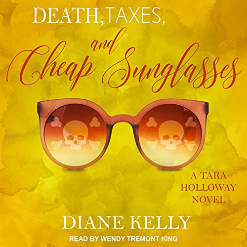 Cover of Death, Taxes, and Cheap Sunglasses