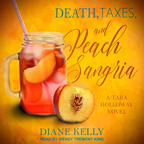 Cover of Death, Taxes, and Peach Sangria