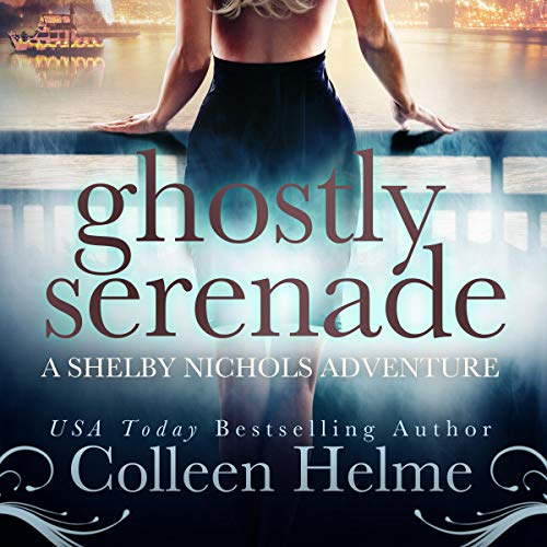 Cover of Ghostly Serenade (A Shelby Nichols Mystery Adventure)