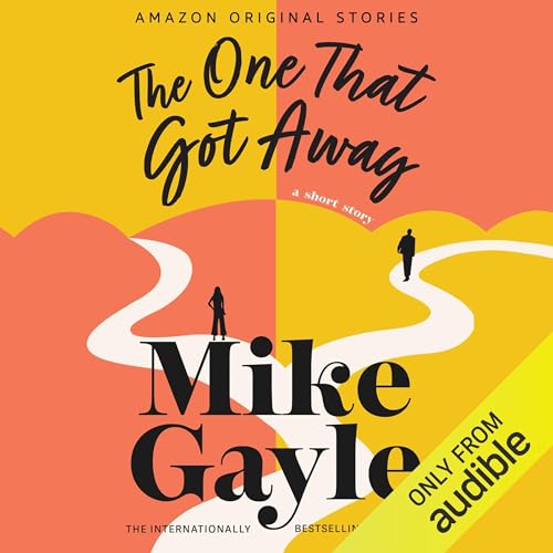 Cover of The One That Got Away