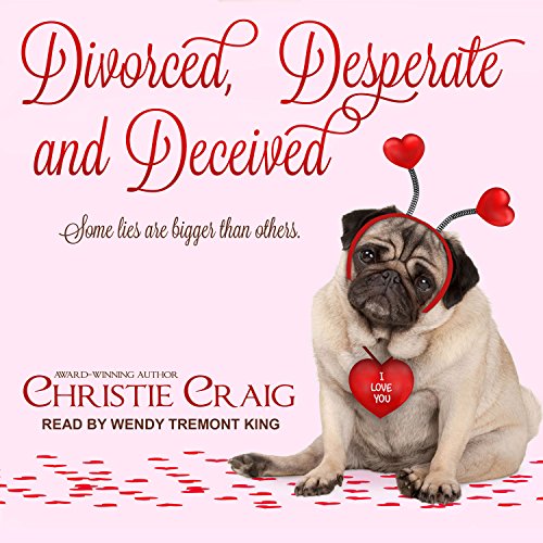 Cover of Divorced, Desperate and Deceived