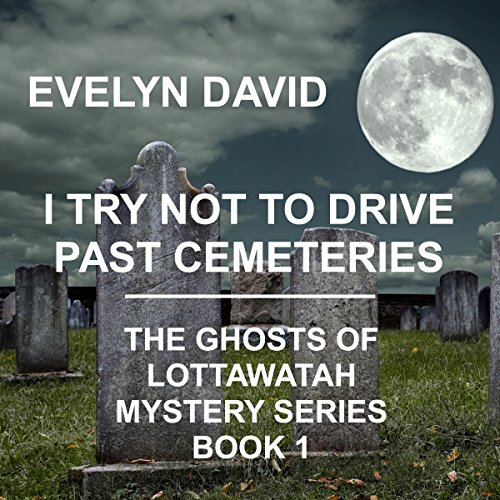 Cover of I Try Not to Drive Past Cemeteries