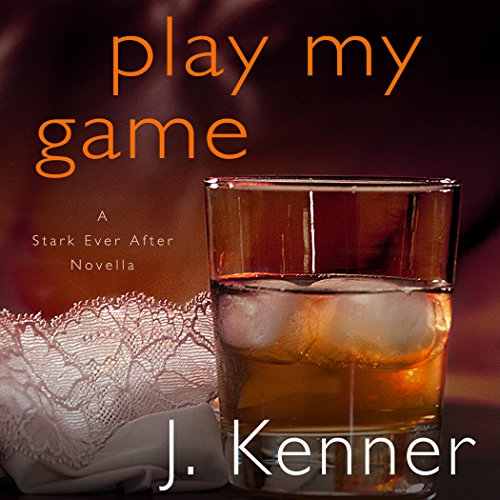 Cover of Play My Game: A Stark Ever After Novella