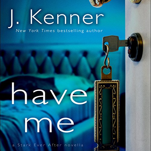 Cover of Have Me: A Stark Ever After Novella