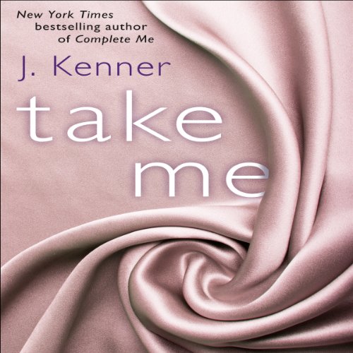 Cover of Take Me: A Stark Ever After Novella