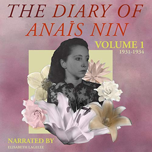 Cover of The Diary of Anais Nin, Vol. 1: 1931-1934