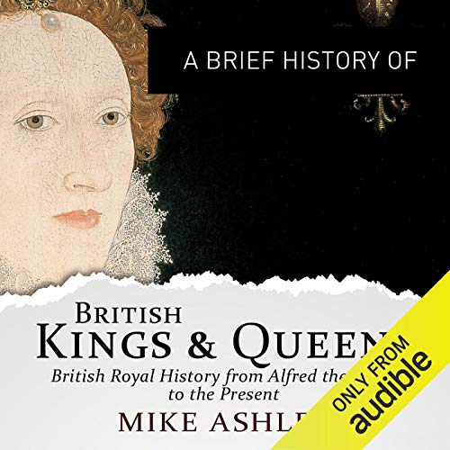 Cover of A Brief History of British Kings and Queens