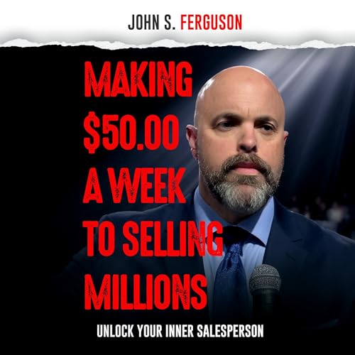 Cover of Making $50 a Week to Selling Millions