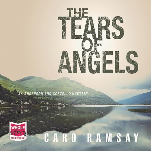 Cover of The Tears of Angels: Anderson and Costello, Book 6