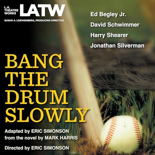 Cover of Bang the Drum Slowly (Dramatization)