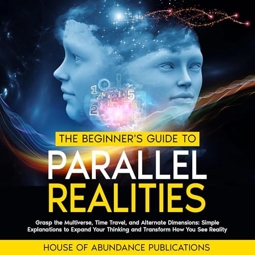 Cover of The Beginner's Guide to Parallel Realities