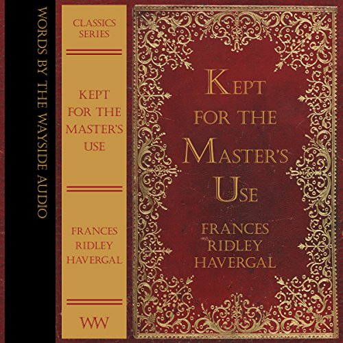 Cover of Kept for the Master's Use
