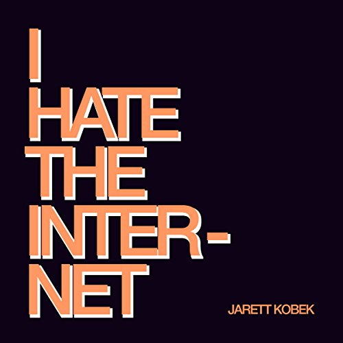 Cover of I Hate the Internet