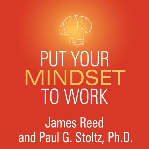 Cover of Put Your Mindset to Work