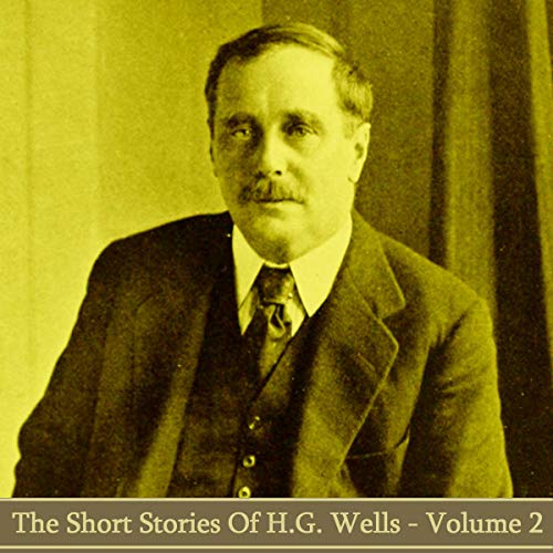 Cover of HG Wells - The Short Stories - Volume 2
