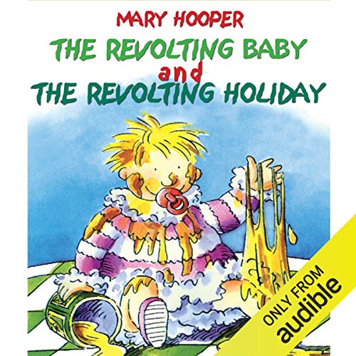 Cover of The Revolting Baby & The Revolting Holiday