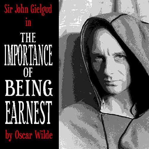 Cover of The Importance of Being Earnest (Dramatised)