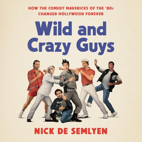 Cover of Wild and Crazy Guys