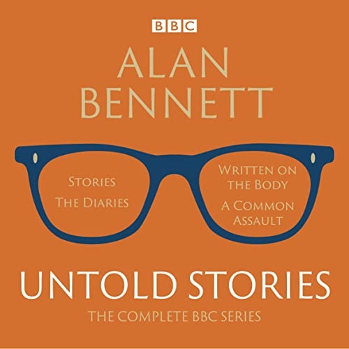 Cover of Alan Bennett: Untold Stories