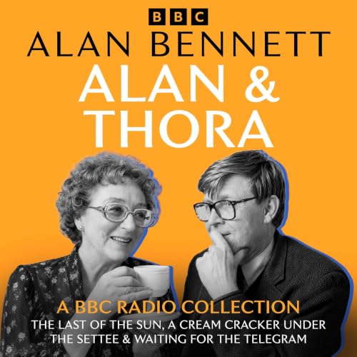 Cover of Alan and Thora: A BBC Radio Collection