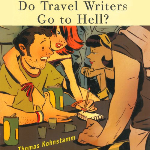 Cover of Do Travel Writers Go to Hell?