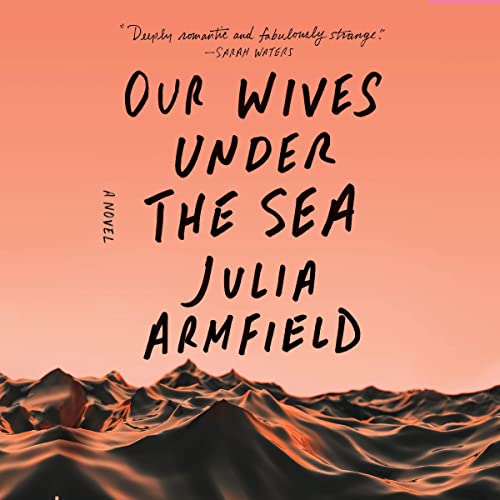 Cover of Our Wives Under the Sea