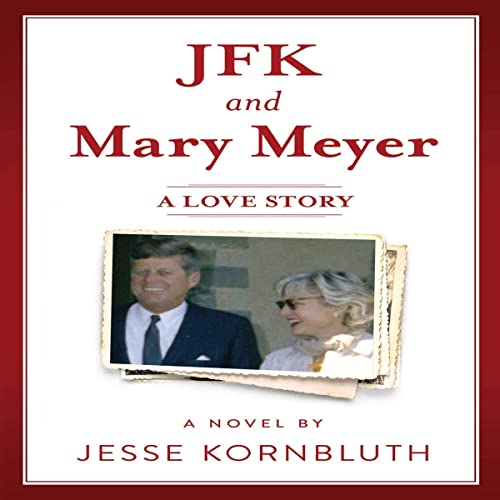 Cover of JFK and Mary Meyer: A Love Story