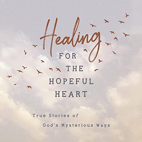 Cover of Healing for the Hopeful Heart