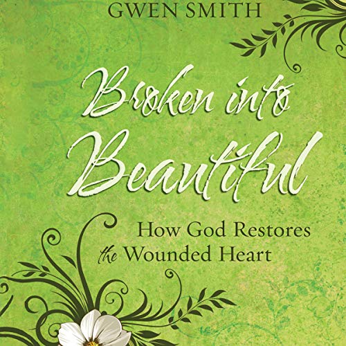 Cover of Broken into Beautiful