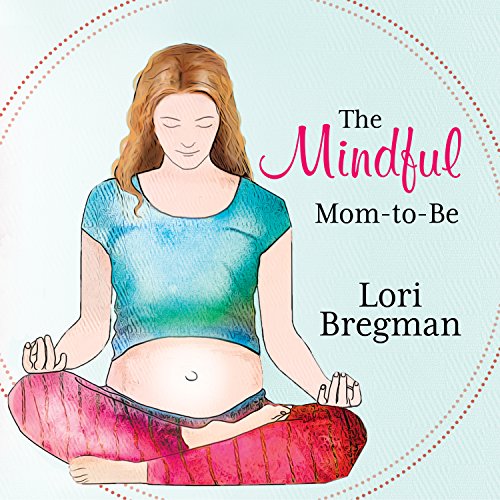 Cover of The Mindful Mom-to-Be