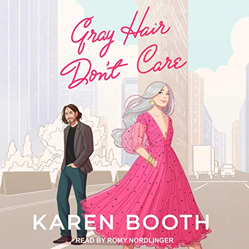 Cover of Gray Hair Don't Care