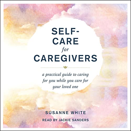 Cover of Self-Care for Caregivers