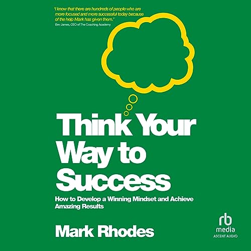 Cover of Think Your Way To Success