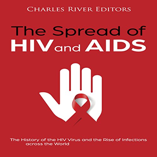 Cover of The Spread of HIV and AIDS